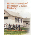 Historic Schools of Montcalm County, Michigan
