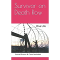Survivor on Death Row: One Life