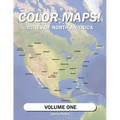 Color Maps! Cities of North America: Volume One
