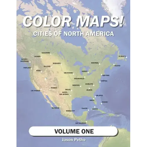 Color Maps! Cities of North America: Volume One
