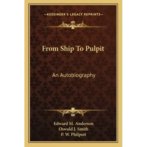 From Ship to Pulpit: An Autobiography