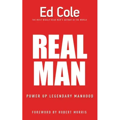 Real Man: Power Up Legendary Manhood