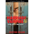 Marriage Vampire: Living with a Narcissist
