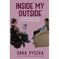 Inside My Outside: An Independent Mind in a Dependent Body