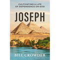Joseph: Cultivating a Life of Dependence on God