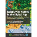 Roleplaying Games in the Digital Age: Essays on Transmedia Storytelling, Tabletop RPGs and Fandom