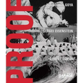 Proof: Francisco Goya, Sergei Eisenstein, Robert Longo