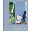 Tricia Guild: In My View