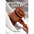 Who Killed Lana