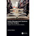 Safety Management Systems and Their Origins: Insights from the Aviation Industry
