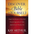Discover the Bible for Yourself: *Helpful Introductions to Every Book *Practical Approaches for Study *Applications for Everyday Life