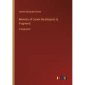 Memoirs of Carwin the Biloquist (A Fragment): in large print