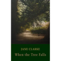 When the Tree Falls