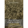 Who Is This King Of Glory? A Critical Study of the Christos-Messiah Tradition