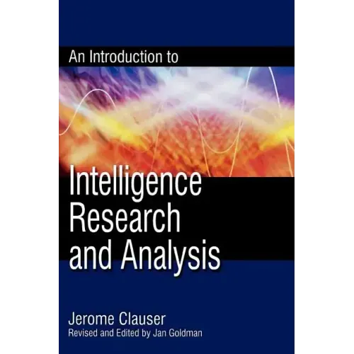 An Introduction to Intelligence Research and Analysis