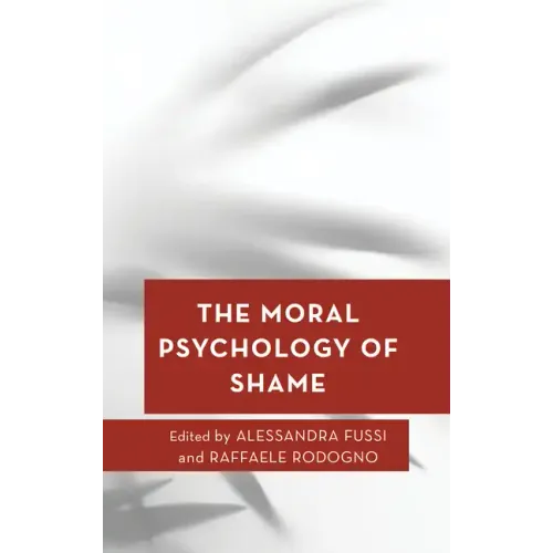 The Moral Psychology of Shame