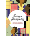 Thriving in Intersectionality: Immigrants, Belonging, and Corporate America