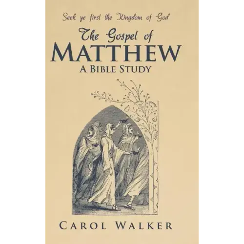 The Gospel of Matthew: A Bible Study