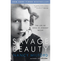 Savage Beauty: The Life of Edna St. Vincent Millay