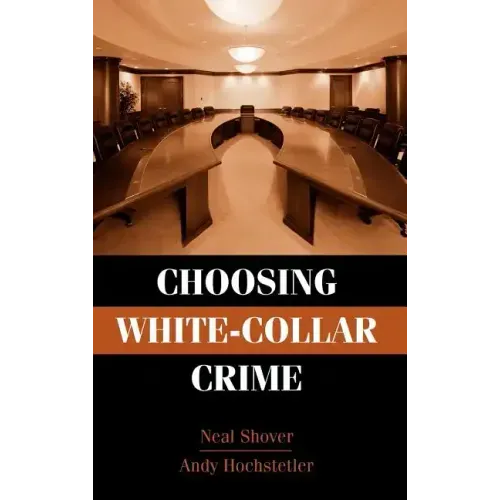 Choosing White-Collar Crime