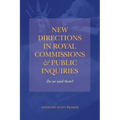 New Directions in Royal Commissions & Public Inquiries