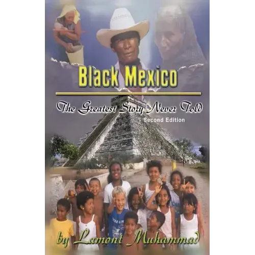 Black Mexico: The Greatest Story Never Told