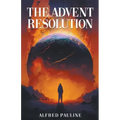 The Advent Resolution