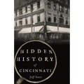 Hidden History of Cincinnati