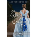 The Midnight Heiress (Once Upon a Regency)