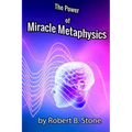 The Power of Miracle Metaphysics