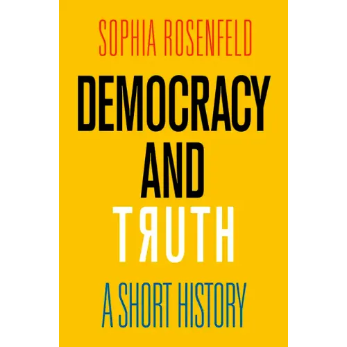 Democracy and Truth: A Short History
