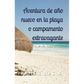 Aventura de año nuevo en la playa o campamento extravagante