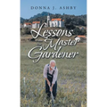 Lessons from the Master Gardener