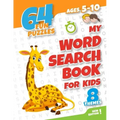 My word search book for kids ages 5-10: 64 fun and educational word search puzzle book for boys and girls aged 5 to 10, with 8 topics: animals, food,