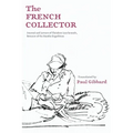 The French Collector: Journal and Letters of Théodore Leschenault, Botanist of the Baudin Expedition