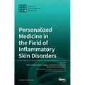 Personalized Medicine in the Field of Inflammatory Skin Disorders