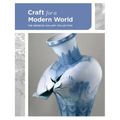 Craft for a Modern World: The Renwick Gallery Collection