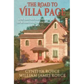 The Road to Villa Page: A He Said/She Said Memoir of Buying Our Dream Home in France