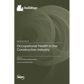 Occupational Health in the Construction Industry