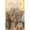 A Modern History of the Balkans: Nationalism and Identity in Southeast Europe