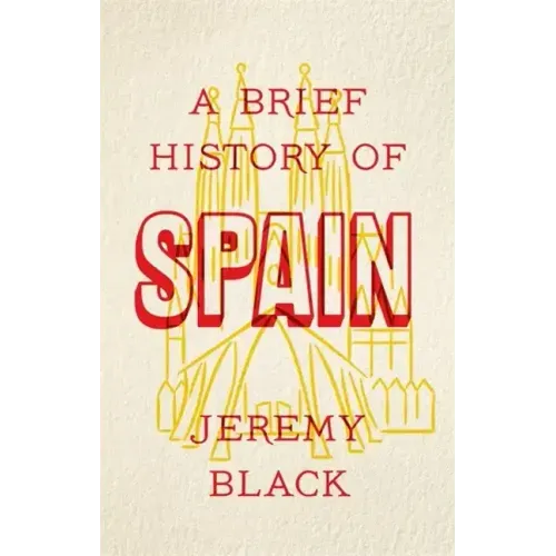 A Brief History of Spain