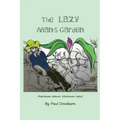 The Lazy Man's Garden: Maximum return; Minimum input