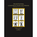 Traditional Construction Patterns: Design and Detail Rules-Of-Thumb