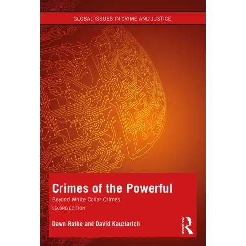 Crimes of the Powerful: White-Collar Crime and Beyond
