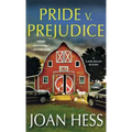 Pride V. Prejudice: A Claire Malloy Mystery
