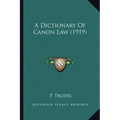 A Dictionary of Canon Law (1919)