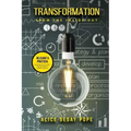 Transformation From The Inside Out
