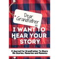 Dear Grandfather. I Want To Hear Your Story: A Guided Memory Journal to Share The Stories, Memories and Moments That Have Shaped Grandfather's Life 7