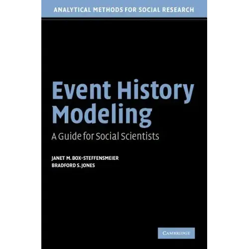 Event History Modeling: A Guide for Social Scientists