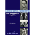 Self-Destruction: The rise, fall, and redemption of U.S. Senator Daniel B. Brewster